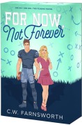 Cover-Bild zum Titel 'For Now, Not Forever' von 'C W Farnsworth'