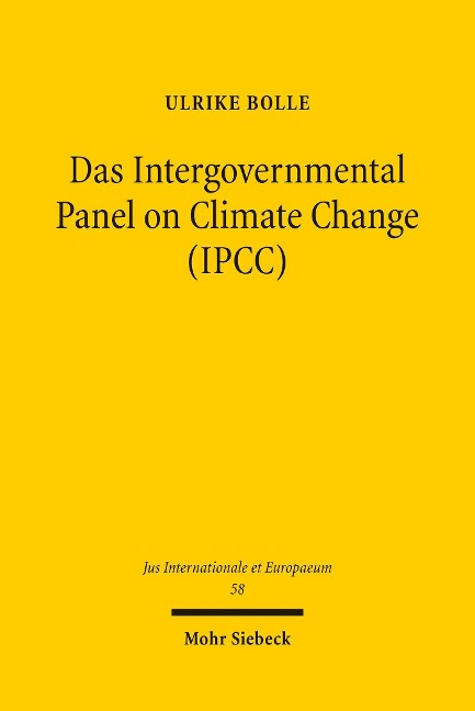 Das Intergovernmental Panel on Climate Change (IPCC) - Ulrike Bolle