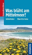 Cover-Bild zum Titel 'Was blüht am Mittelmeer?' von 'Peter Schönfelder, Ingrid Schönfelder'