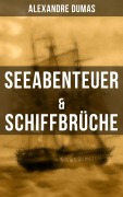 Cover-Bild zum Titel 'Seeabenteuer & Schiffbrüche' von 'Alexandre Dumas'
