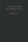Cover-Bild zum Titel 'Die Vorbereitung des Hochofenmöllers' von 'W. Luyken'