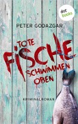 Cover-Bild zum Titel 'Tote Fische schwimmen oben: Ein Fall für Markus Waldo - Band 2' von 'Peter Godazgar'