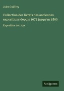 Cover-Bild zum Titel 'Collection des livrets des anciennes expositions depuis 1673 jusqu'en 1800' von 'Jules Guiffrey'