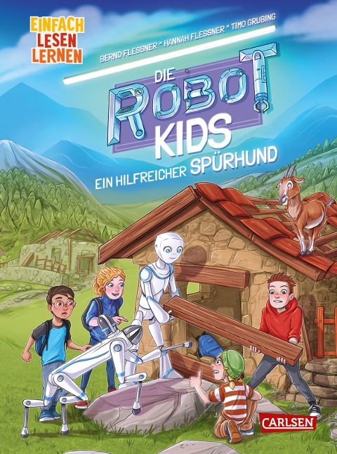 Die Robot-Kids: Ein hilfreicher Spürhund - Bernd Flessner, Hannah Flessner