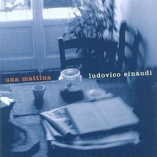 Una Mattina - Ludovico Einaudi