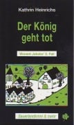 Cover-Bild zum Titel 'Der König geht tot' von 'Kathrin Heinrichs'