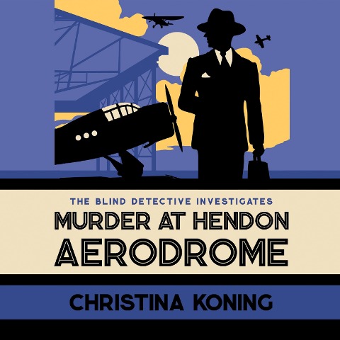 Murder at Hendon Aerodrome - Christina Koning