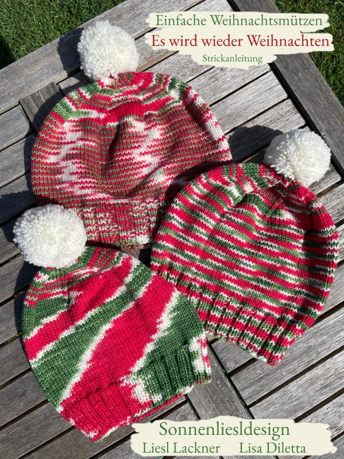 Einfache Weihnachtsmützen "Es wird wieder Weihnachten" - Liesl Sonnenliesldesign, Lisa Diletta, Liesl Lackner