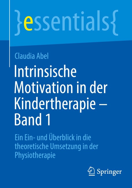 Intrinsische Motivation in der Kindertherapie - Band 1 - Claudia Abel
