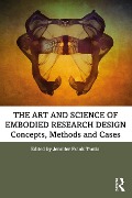 Cover-Bild zum Titel 'The Art and Science of Embodied Research Design' von ''