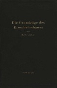 Die Grundzüge des Eisenbetonbaues - M. Foerster