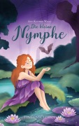 Cover-Bild zum Titel 'Die kleine Nymphe' von 'Ann-Kathrin Wasle'