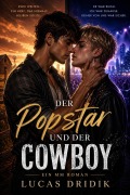 Cover-Bild zum Titel 'Der Popstar und der Cowboy' von 'Lucas Dridik'