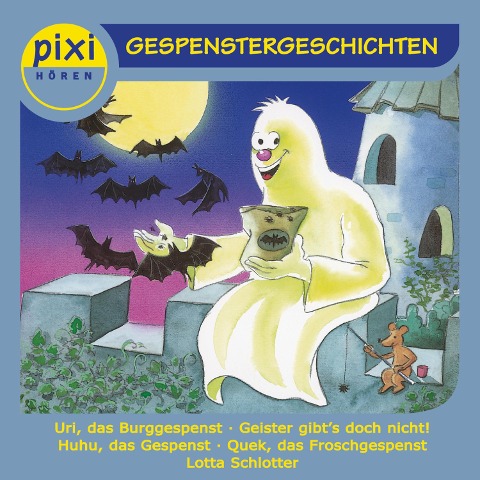 pixi HÖREN - Gespenstergeschichten - Alfred Neuwald, Sebastian Weber, Andreas Rockener