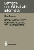 Cover-Bild zum Titel 'Datentransportkostenoptimale Gestaltung von Rechnernetzen' von 'Hans Demmer'