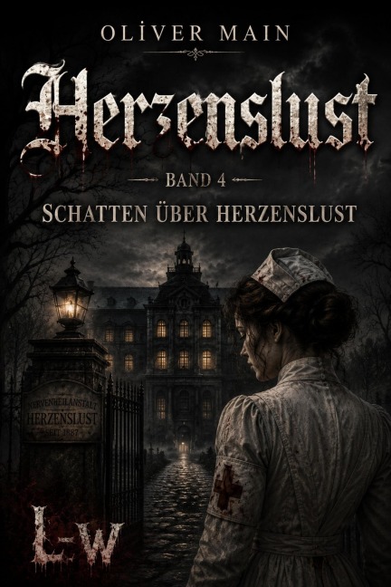 Herzenslust - Buch 4 - Schatten über Herzenslust - Oliver Main