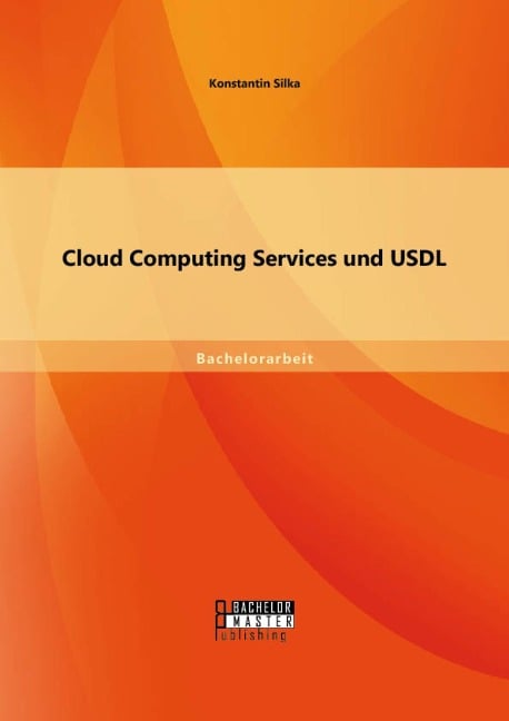 Cloud Computing Services und USDL - Konstantin Silka