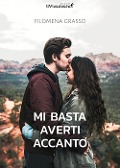 Cover-Bild zum Titel 'Mi basta averti accanto' von 'Filomena Grasso'