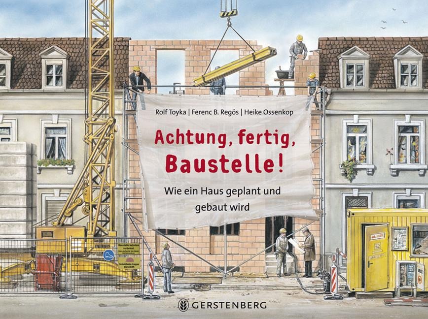 Achtung, fertig, Baustelle! - Rolf Toyka