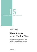 Cover-Bild zum Titel 'Wenn Saturn seine Kinder frisst' von 'Nicole Janine Bettlé'