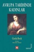 Cover-Bild zum Titel 'Avrupa Tarihinde Kadinlar' von 'Gisela Bock'