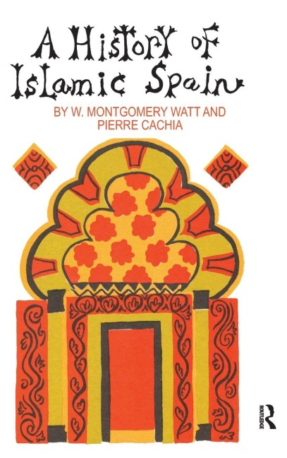 A History of Islamic Spain - Pierre Cachia