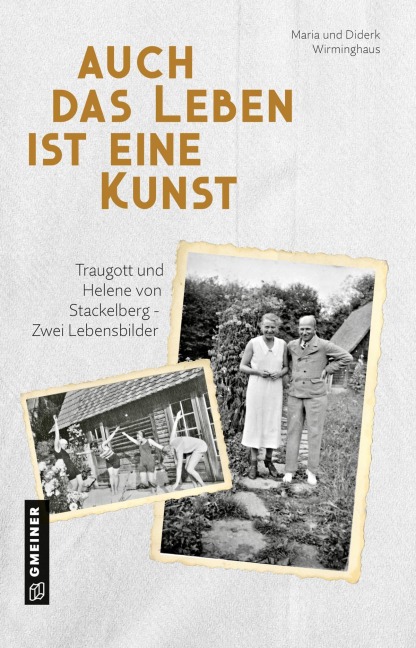 Auch das Leben ist eine Kunst - Diderk Wirminghaus, Maria Wirminghaus