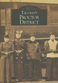 Cover-Bild zum Titel 'Tacoma's Proctor District' von 'Caroline Gallacci, Bill Evans'