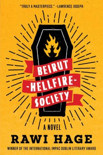Beirut Hellfire Society - Rawi Hage