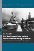 Cover-Bild zum Titel 'Der Hamburger Hafen und der deutsche Kolonialkrieg in Namibia' von 'Jan Kawlath'