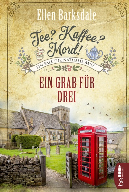 Tee? Kaffee? Mord! Ein Grab für drei - Ellen Barksdale