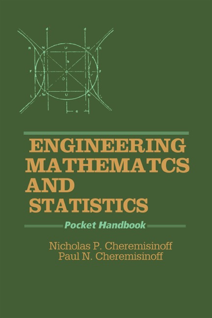 Engineering Mathematics and Statistics - Nicholas P. Cheremisinoff, Louise Ferrante