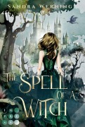 Cover-Bild zum Titel 'The Spell of a Witch (The Spell of a Witch 1)' von 'Sandra Werning'