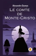 Cover-Bild zum Titel 'Le comte de Monte-Cristo, Tome I' von 'Alexandre Dumas'