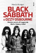Cover-Bild zum Titel 'Black Sabbath e Ozzy Osbourne. Mezzo secolo di leggenda dark e heavy metal' von 'Antonio Piazzolla'