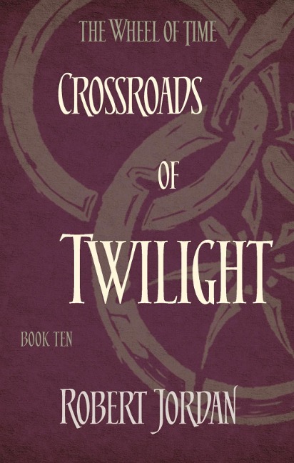 Crossroads Of Twilight - Robert Jordan