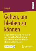 Cover-Bild zum Titel 'Gehen, um bleiben zu können' von 'Nora Ali'