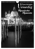 Monochromes Venedig - Klassische Momente (Wandkalender 2024 DIN A4 hoch), CALVENDO Monatskalender - Melanie Viola