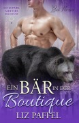 Cover-Bild zum Titel 'Ein Bär in einer Boutique' von 'Liz Paffel'