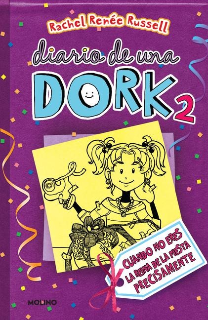 Cuando No Eres La Reina de la Fiesta Precisamente / Dork Diaries: Tales from a Not-So-Popular Party Girl - Rachel Renée Russell