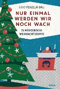 Cover-Bild zum Titel 'Nur einmal werden wir noch wach' von ''