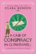 Cover-Bild zum Titel 'A Case of Conspiracy in Clerkenwell (A Freddy Pilkington-Soames Adventure, #3)' von 'Clara Benson'