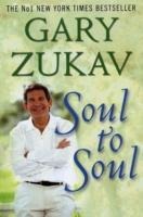 Soul to Soul - Gary Zukav