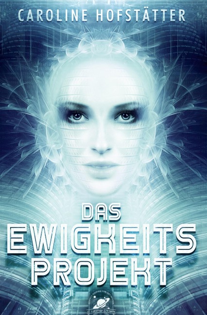 Das Ewigkeitsprojekt - Caroline Hofstätter