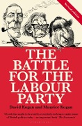 Cover-Bild zum Titel 'The Battle for the Labour Party' von 'David Kogan, Maurice Kogan'