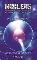 Nucleus - Homeopatide Kronik Hastaliklar ve Miyazmalar Üzerine Dersler - E. S Rajendran