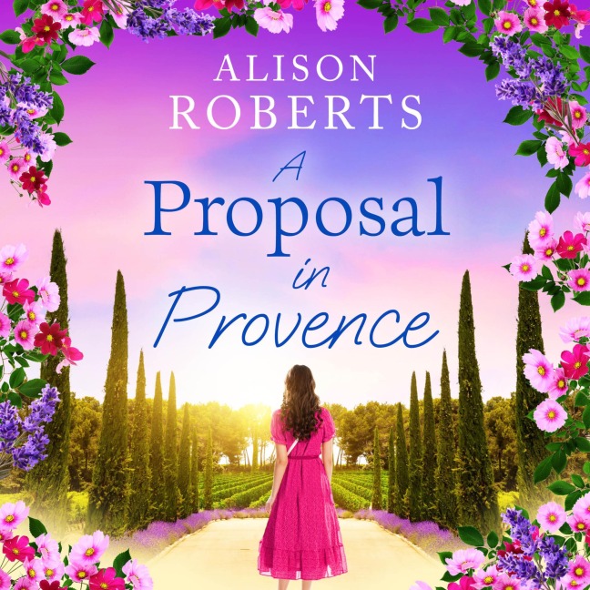 A Proposal in Provence - Alison Roberts
