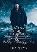 Cover-Bild zum Titel 'Quand Satan se mêle de la partie (Holly Alloways T.3)' von 'Léa Trys'