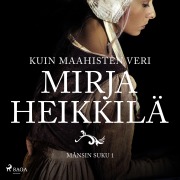 Cover-Bild zum Titel 'Kuin maahisten veri' von 'Mirja Heikkilä'