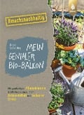 Cover-Bild zum Titel 'Mein genialer Bio-Balkon' von 'Birgit Schattling'